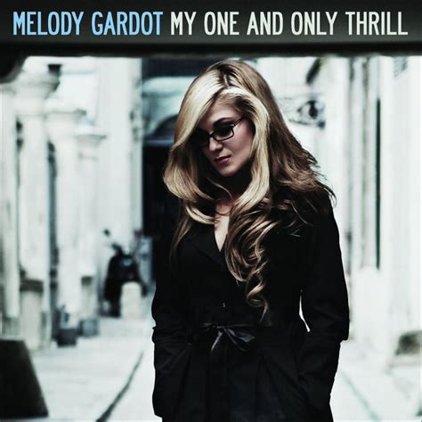 melody gardot my one and only thrill